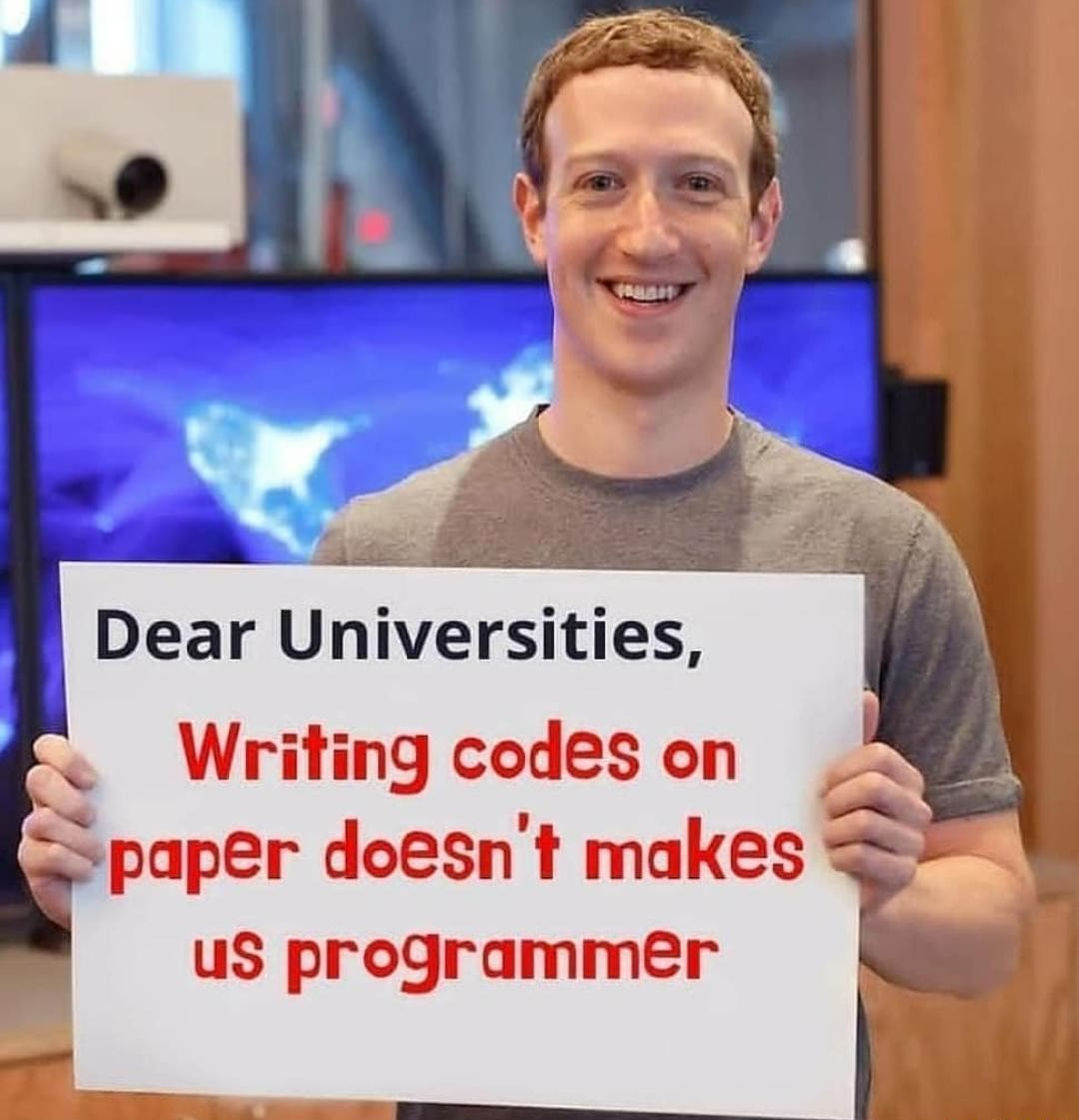 Zuckerberg Meme telling students that they are not programmers because they write codes on papers!